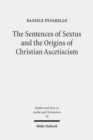 Image for The Sentences of Sextus and the Origins of Christian Ascetiscism