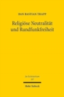 Image for Religioese Neutralitat und Rundfunkfreiheit