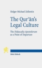 Image for The Qur&#39;an&#39;s Legal Culture : The Didascalia Apostolorum as a Point of Departure