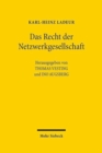 Image for Das Recht der Netzwerkgesellschaft : Ausgewahlte Aufsatze
