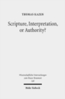 Image for Scripture, Interpretation, or Authority?