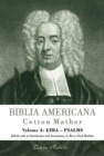 Image for Biblia Americana : America&#39;s First Bible Commentary. A Synoptic Commentary on the Old and New Testaments. Volume 4: Ezra - Psalms