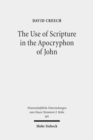 Image for The Use of Scripture in the Apocryphon of John