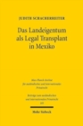 Image for Das Landeigentum als Legal Transplant in Mexiko