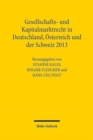 Image for Gesellschafts- und Kapitalmarktrecht in Deutschland, OEsterreich und der Schweiz 2013