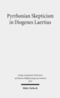 Image for Pyrrhonian Skepticism in Diogenes Laertius