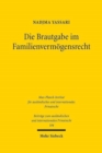 Image for Die Brautgabe im Familienvermogensrecht