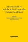 Image for International Law and the Rule of Law under Extreme Conditions : An Economic Perspective. Contributions to the XIVth Travemunde Symposium on the Economic Analysis of Law (March 27-29, 2014)