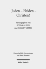 Image for Juden - Heiden - Christen? : Religioese Inklusionen und Exklusionen im Roemischen Kleinasien bis Decius