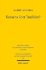 Image for Konsens uber Tradition? : Eine Studie zur Eigentumsubertragung in Brasilien, Deutschland und Portugal