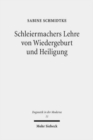 Image for Schleiermachers Lehre von Wiedergeburt und Heiligung