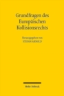 Image for Grundfragen des Europaischen Kollisionsrechts