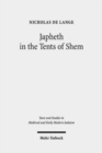Image for Japheth in the Tents of Shem : Greek Bible Translations in Byzantine Judaism