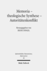 Image for Memoria - theologische Synthese - Autoritatenkonflikt