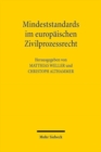 Image for Mindeststandards im europaischen Zivilprozessrecht : Grundvoraussetzung fur gegenseitiges Vertrauen