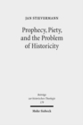 Image for Prophecy, Piety, and the Problem of Historicity