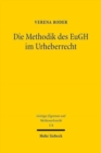 Image for Die Methodik des EuGH im Urheberrecht