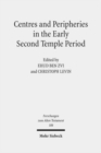 Image for Centres and Peripheries in the Early Second Temple Period