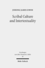 Image for Scribal Culture and Intertextuality : Literary and Historical Relationships between Job and Deutero-Isaiah
