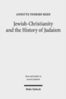 Image for Jewish-Christianity and the History of Judaism