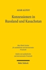 Image for Konzessionen in Russland und Kasachstan : Vertragsrechtliche Aspekte