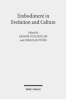 Image for Embodiment in Evolution and Culture