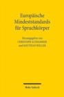 Image for Europaische Mindeststandards fur Spruchkoerper : Unabhangigkeit, Effizienz und Spezialisierung als Kernanforderungen