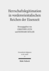 Image for Herrschaftslegitimation in vorderorientalischen Reichen der Eisenzeit