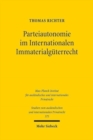 Image for Parteiautonomie im Internationalen Immaterialguterrecht : Eine rechtsvergleichende Untersuchung de lege lata und de lege ferenda