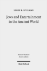 Image for Jews and Entertainment in the Ancient World