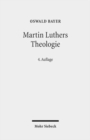 Image for Martin Luthers Theologie : Eine Vergegenwartigung