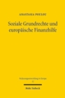 Image for Soziale Grundrechte und europaische Finanzhilfe : Anwendbarkeit, Gerichtsschutz, Legitimation