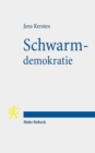 Image for Schwarmdemokratie : Der digitale Wandel des liberalen Verfassungsstaats
