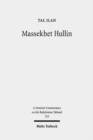 Image for Massekhet Hullin : Volume V/3. Text, Translation, and Commentary