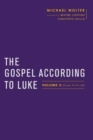 Image for The Gospel According to Luke : Volume II (Luke 9:51 - 24)