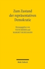 Image for Zum Zustand der reprasentativen Demokratie : Beitrage des Symposiums anlasslich des 80. Geburtstags von Hans Peter Bull