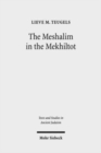 Image for The Meshalim in the Mekhiltot : An Annotated Edition and Translation of the Parables in Mekhilta de Rabbi Yishmael and Mekhilta de Rabbi Shimon bar Yochai
