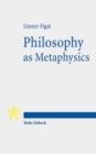 Image for Philosophy as Metaphysics : The Torino Lectures
