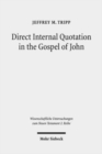Image for Direct Internal Quotation in the Gospel of John