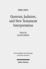 Image for Qumran, Early Judaism, and New Testament Interpretation : Kleine Schriften III