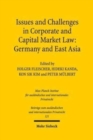 Image for Issues and Challenges in Corporate and Capital Market Law: Germany and East Asia