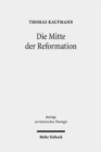 Image for Die Mitte der Reformation