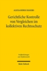 Image for Gerichtliche Kontrolle von Vergleichen im kollektiven Rechtsschutz : Eine Untersuchung zum US-amerikanischen, niederlandischen und deutschen Recht