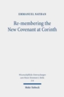 Image for Re-membering the New Covenant at Corinth