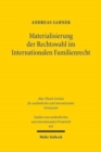 Image for Materialisierung der Rechtswahl im Internationalen Familienrecht : Zur Bedeutung des Schwacherenschutzes im Europaischen Kollisionsrecht