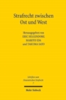 Image for Strafrecht zwischen Ost und West : Neue Beitrage zur internationalen Strafrechtswissenschaft