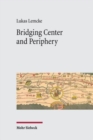 Image for Bridging Center and Periphery