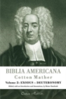 Image for Biblia Americana : America&#39;s First Bible Commentary. A Synoptic Commentary on the Old and New Testaments. Volume 2: Exodus - Deuteronomy