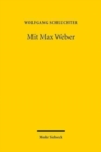 Image for Mit Max Weber : Studien