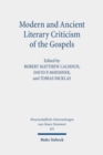 Image for Modern and Ancient Literary Criticism of the Gospels